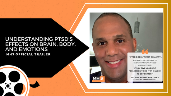 MH3 Official Promo | Understanding PTSD's Effects on Brain, Body, and Emotions with Dr. José Andres Vila, PSY.D.
